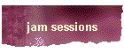 jam sessions